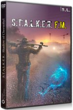 Сталкер F.M. (2020) PC | RePack от SEREGA-LUS