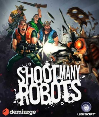 Shoot Many Robots (2012) PC | RePack by Audioslave
