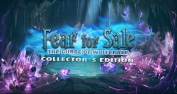    11:    / Fear For Sale: The Curse of Whitefall CE (2017) PC |