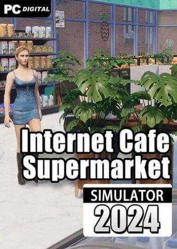 Internet Cafe & Supermarket Simulator 2024